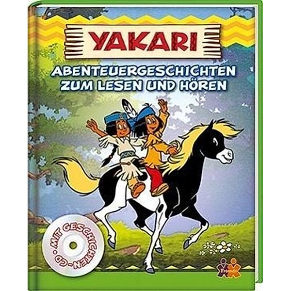 Yakari - Abenteuergeschichten zum Lesen und Hören, m. Audio-CD, Julia Siegers