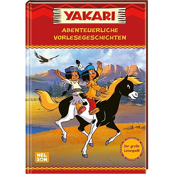 Yakari: Abenteuerliche Vorlesegeschichten