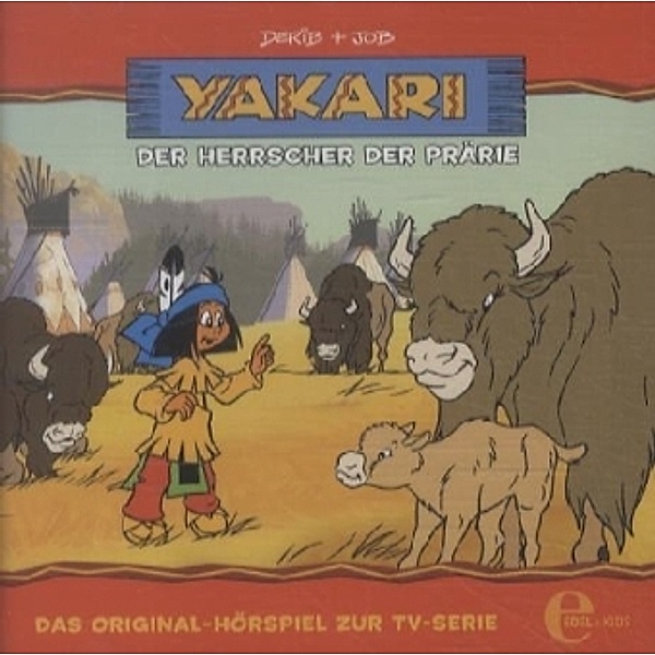 Yakari - Der Herrscher der Prärie, 1 Audio-CD, Yakari
