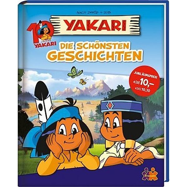 Yakari. Die schönsten Geschichten - Jubiläumsband