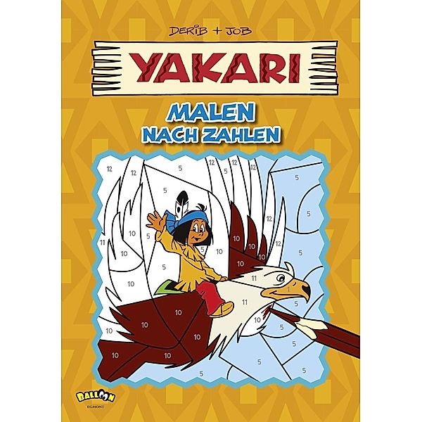 Yakari - Malen nach Zahlen, Derib & Job