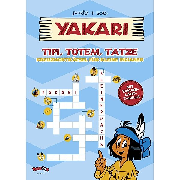 Yakari - Tipi, Totem, Tatze, Derib & Job