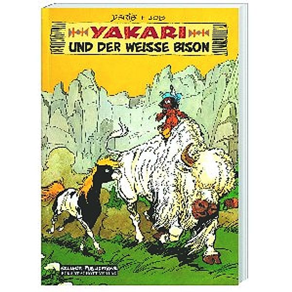 Yakari und der weisse Bison / Yakari Bd.2, i. e. Jobin, André Job