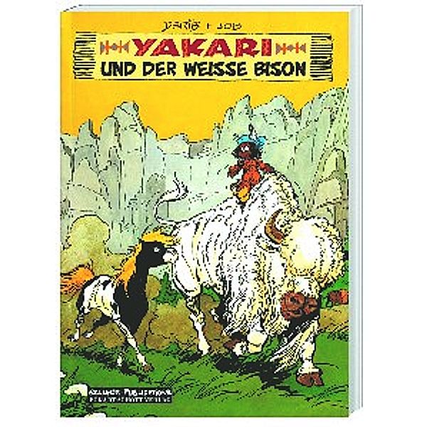 Yakari und der weiße Bison / Yakari Bd.2, i. e. Jobin, André Job