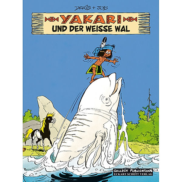 Yakari und der weisse Wal / Yakari Bd.21, André Jobin