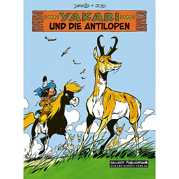 Yakari und die Antilopen / Yakari Bd.23, i. e. Jobin, André Job