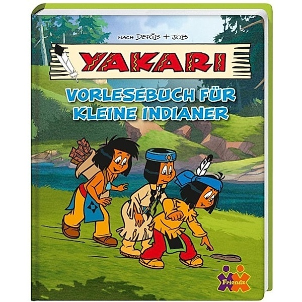 Yakari - Vorlesebuch für kleine Indianer, Jan Dinter