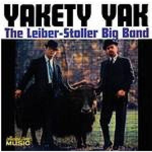 Yakety Yak, Leiber-Stoller Big Band