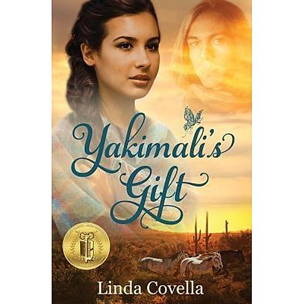 Yakimali's Gift / Linda Covella, Linda Covella