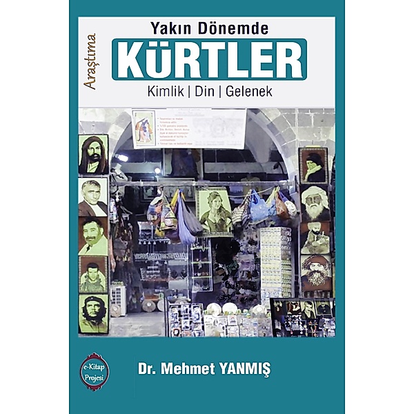 Yakin Dönemde Kürtler, Mehmet Yanmis