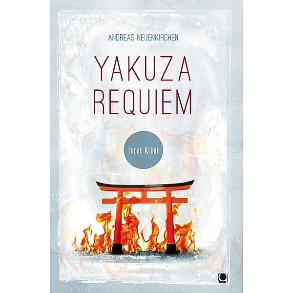Yakuza Requiem / Länderkrimis, Andreas Neuenkirchen