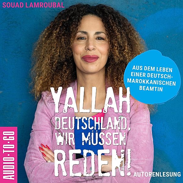 Yallah Deutschland, wir müssen reden!, Souad Lamroubal