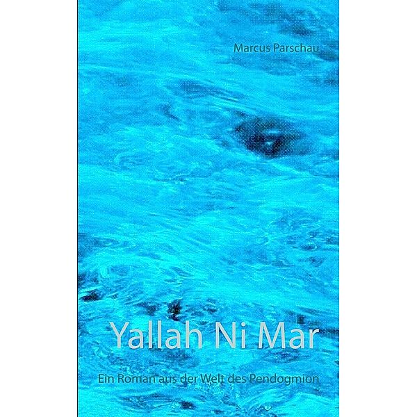 Yallah Ni Mar, Marcus Parschau