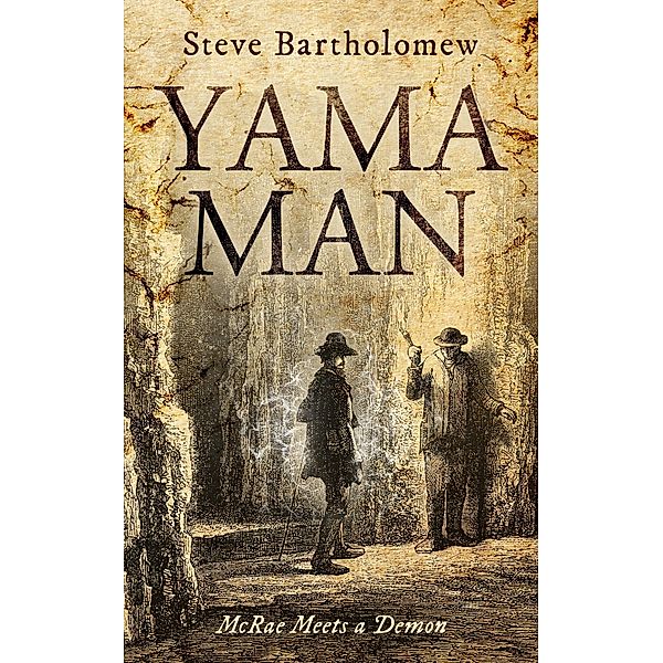 Yama Man McRae Meets a Demon (The McRae Series) / The McRae Series, Steve Bartholomew