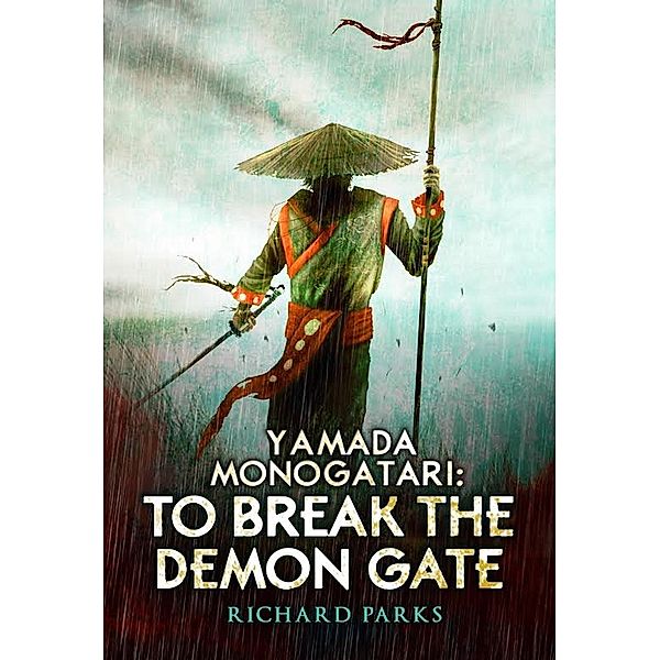 Yamada Monogatori: To Break the Demon Gate, Richard Parks