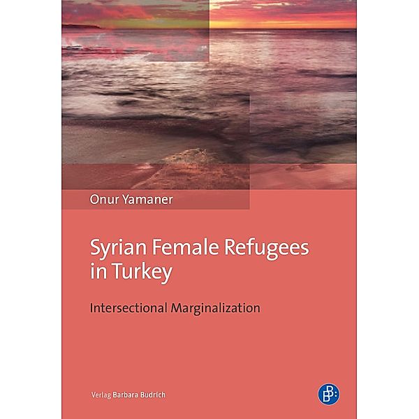 Yamaner, O: Syrian Female Refugees in Turkey, Onur Yamaner