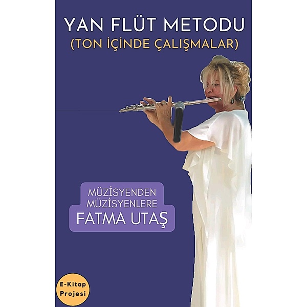 Yan Flüt Metodu, Fatma Utas