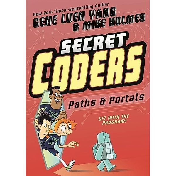 Yang, G: Secret Coders 2: Paths & Portals, Gene Luen Yang