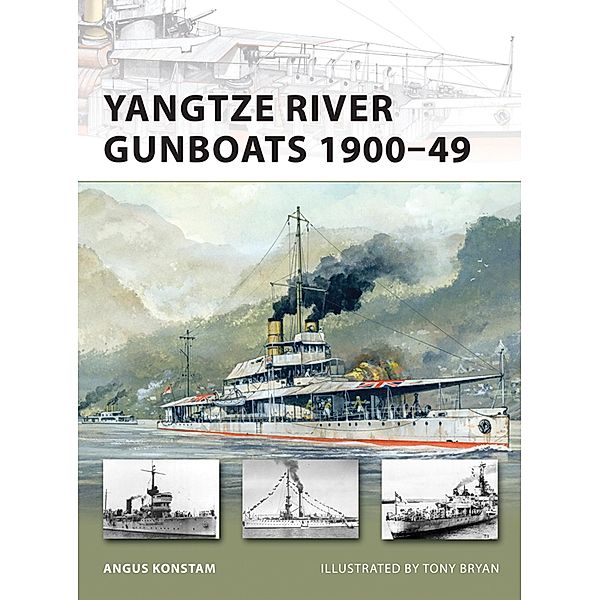 Yangtze River Gunboats 1900-49, Angus Konstam