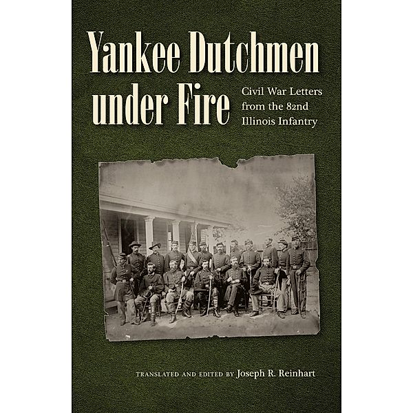 Yankee Dutchmen under Fire, Joseph R. Reinhart