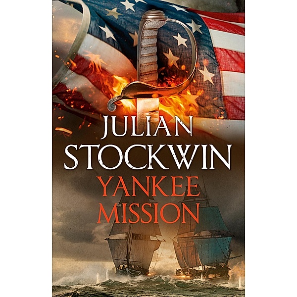 Yankee Mission / Thomas Kydd Bd.36, Julian Stockwin
