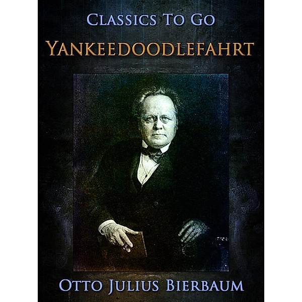 Yankeedoodle-Fahrt, Otto Julius Bierbaum