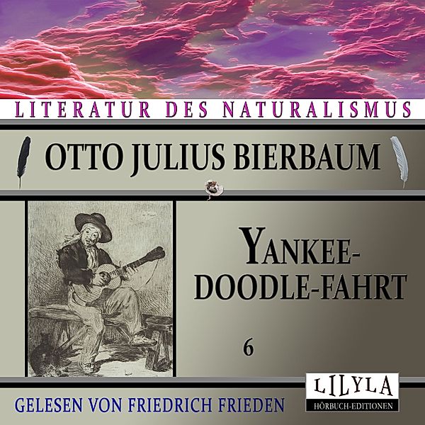 Yankeedoodle-Fahrt 6, Otto Julius Bierbaum