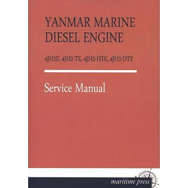 Yanmar Marine Diesel Engine 4JH2E, 4JH2-TE, 4JH2-HTE, 4JH2-DTE