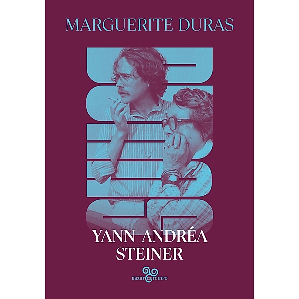 Yann Andréa Steiner, Marguerite Duras
