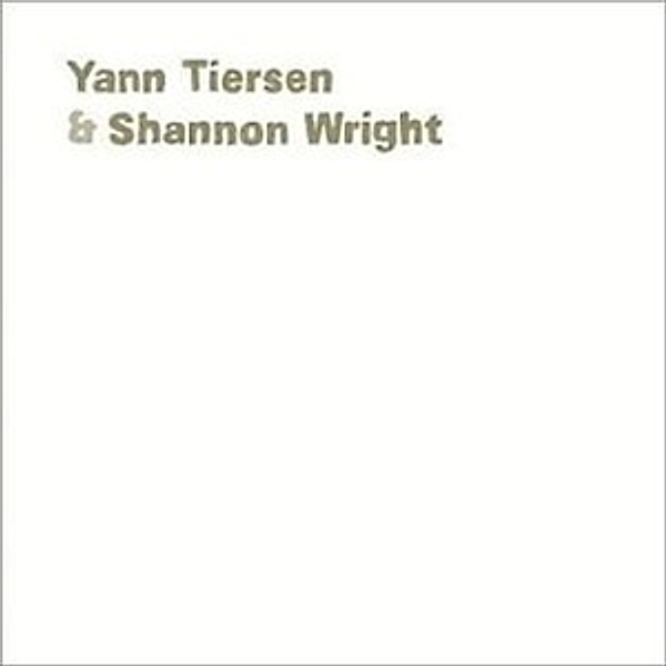 Yann Tiersen And Shannon Wrigh, Yann And  Wright,sha Tiersen