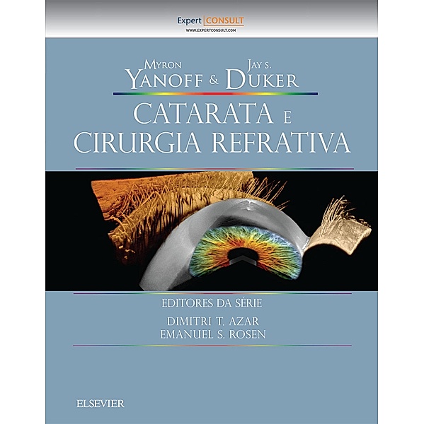 Yanoff & Duker Catarata e Cirurgia Refrativa, Myron Yanoff, Dimitri T Azar, Emmanuel S. Rosen, Jay S. Duker