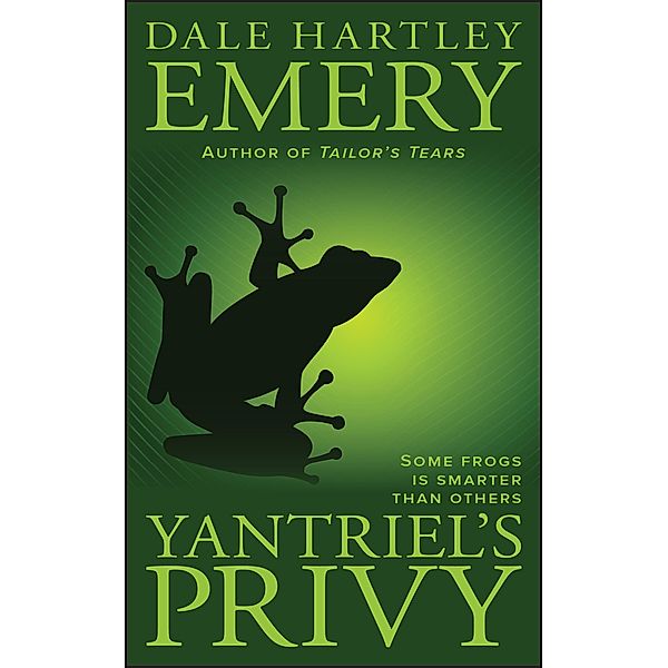 Yantriel's Privy, Dale Hartley Emery