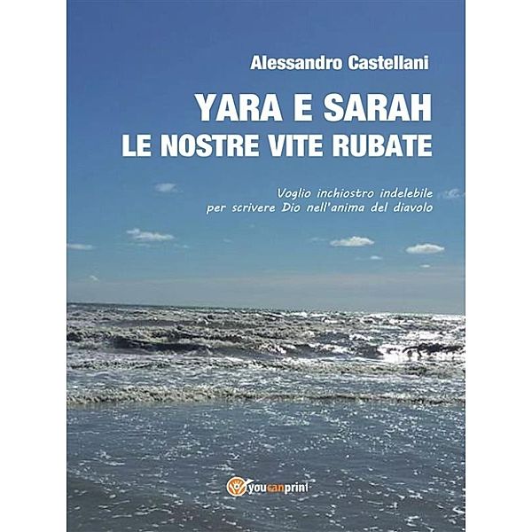 Yarah e Sarah, Alessandro Castellani