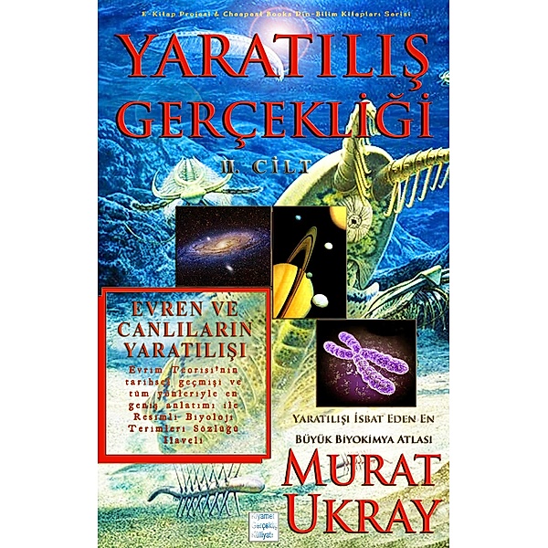 Yaratilis Gerçekligi-II / Kiyamet Gerçekligi Külliyati Bd.4, Murat Ukray