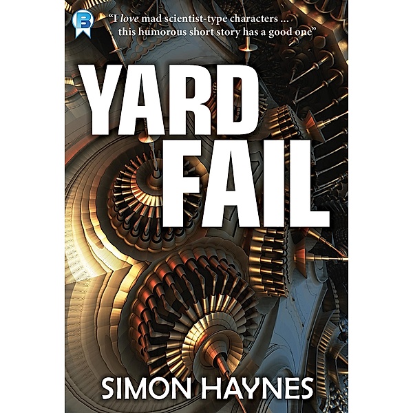 Yard Fail, Simon Haynes