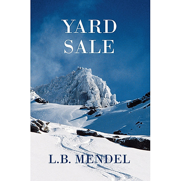 Yard Sale, L.B. Mendel