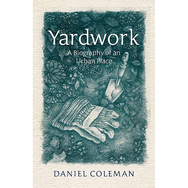 Yardwork, Daniel Coleman
