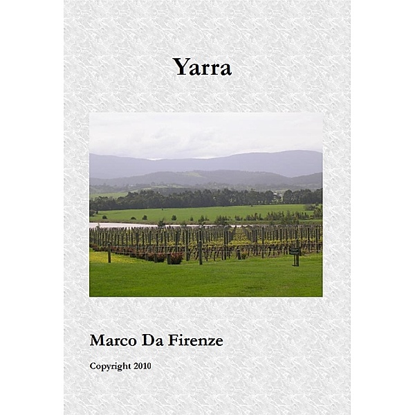 Yarra, Marco Da Firenze
