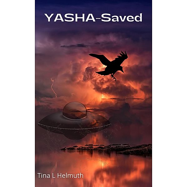 Yasha (Saved) / The Yah-Struck Series, Tina Helmuth