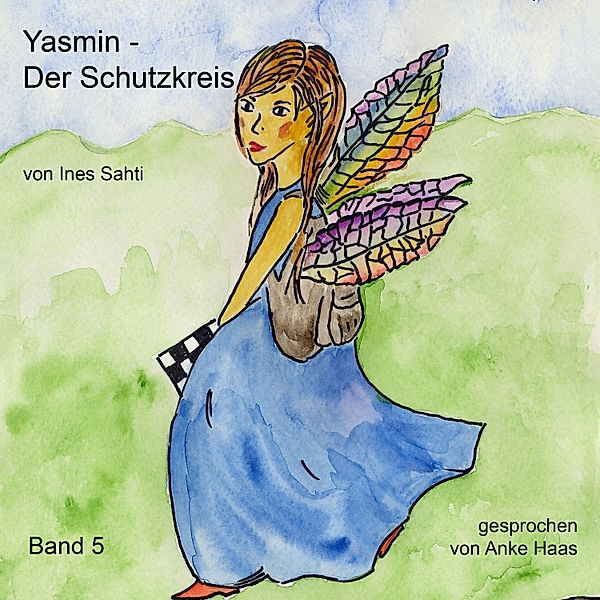 Yasmin - 5 - Der Schutzkreis, Ines Sahti