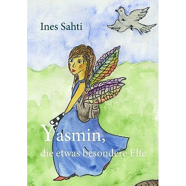 Yasmin, die etwas besondere Elfe, Ines Sahti