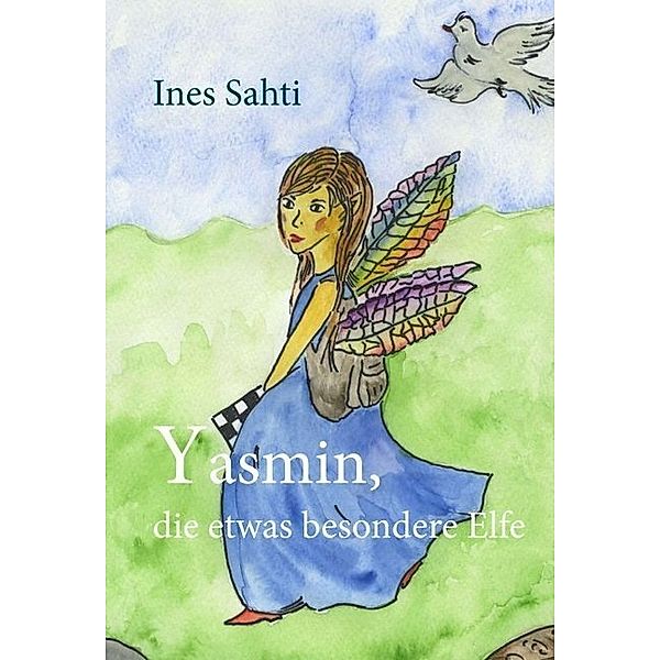 Yasmin, die etwas besondere Elfe, Ines Sahti