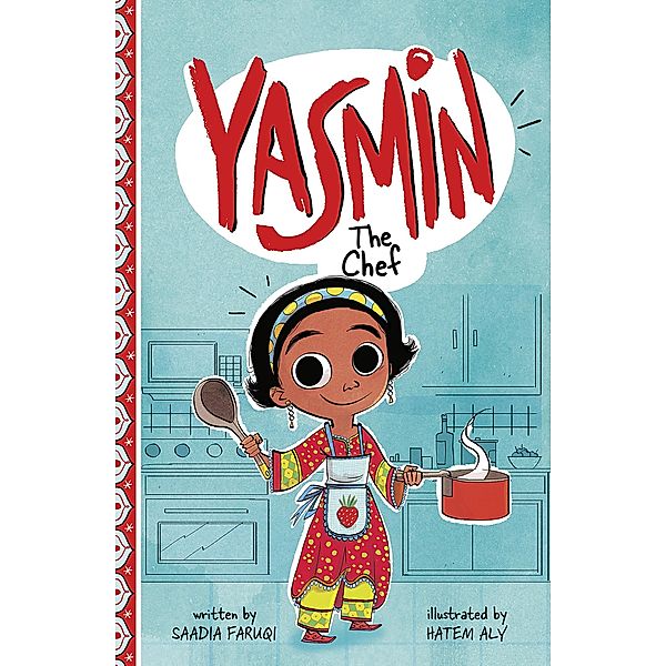 Yasmin the Chef / Raintree Publishers, Saadia Faruqi