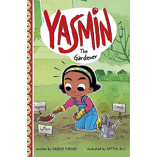 Yasmin the Gardener / Raintree Publishers, Saadia Faruqi