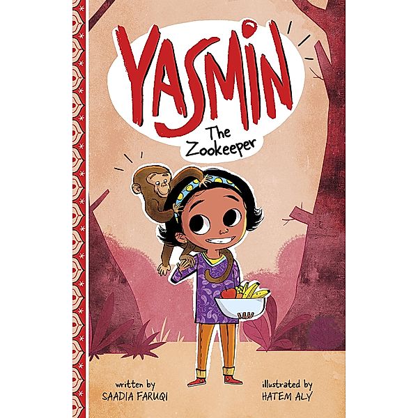 Yasmin the Zookeeper / Raintree Publishers, Saadia Faruqi