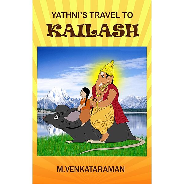 Yathni's Travel to Kailash, M. Venkataraman