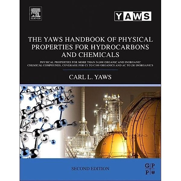 Yaws, C: Yaws Handbook of Physical Properties, Carl L. Yaws