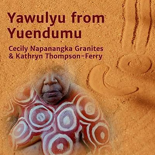 Yawulyu from Yuendumu, Cecily Napanangka Granites, Kathryn Thompsom-Ferry