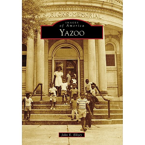 Yazoo, John E. Ellzey