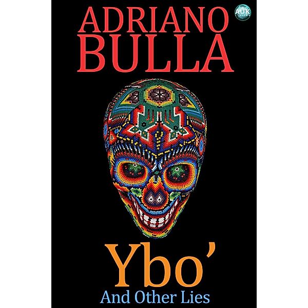 Ybo' and Other Lies, Adriano Bulla